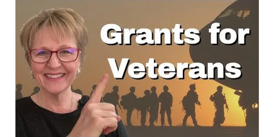 Are there grants for veterans?