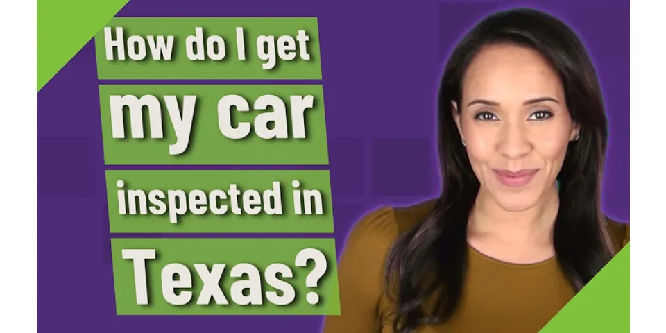 Can I get my Texas registered car inspected in another state?