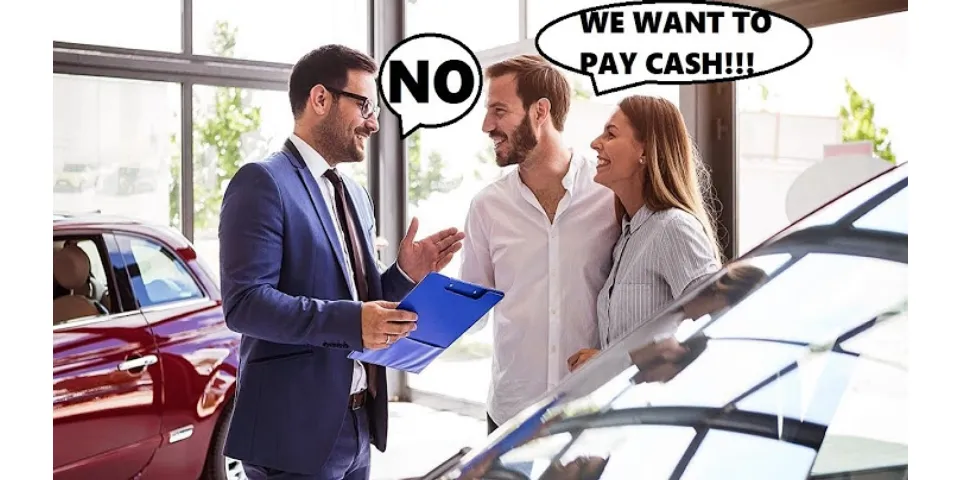Do dealerships not like when you pay cash?