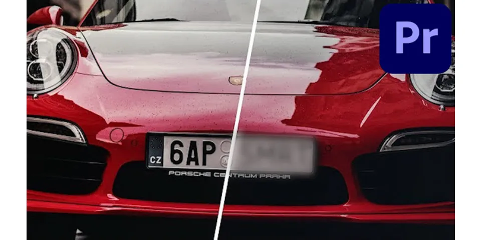 How do you blur out a license plate in a video?