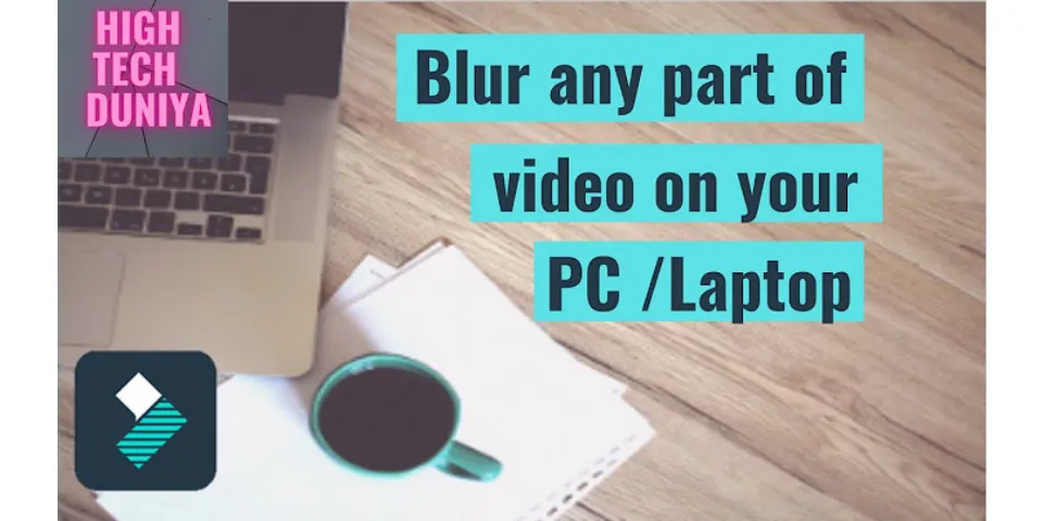 How do you blur something in a video?