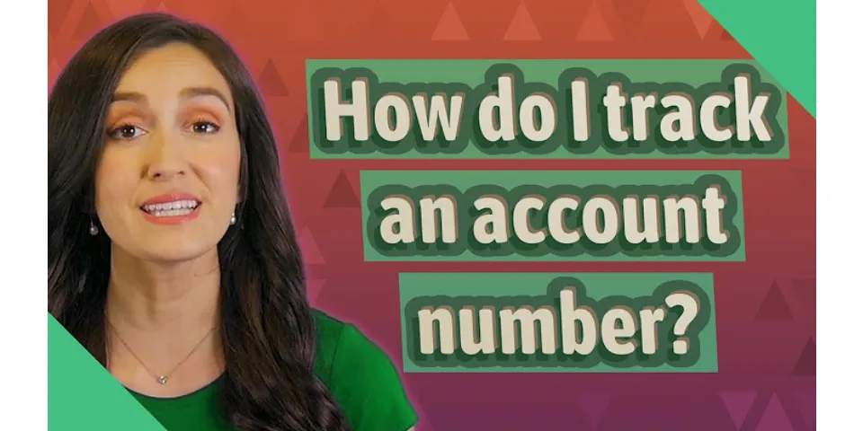 How to track account number