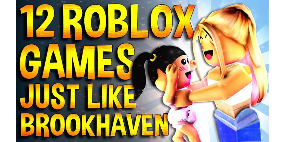 Is Brookhaven the best game in Roblox?