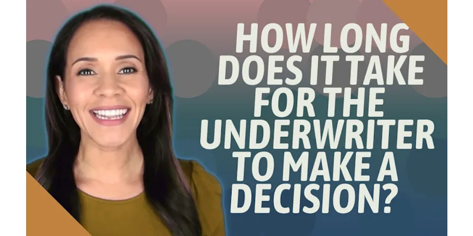 Is underwriting the final process?