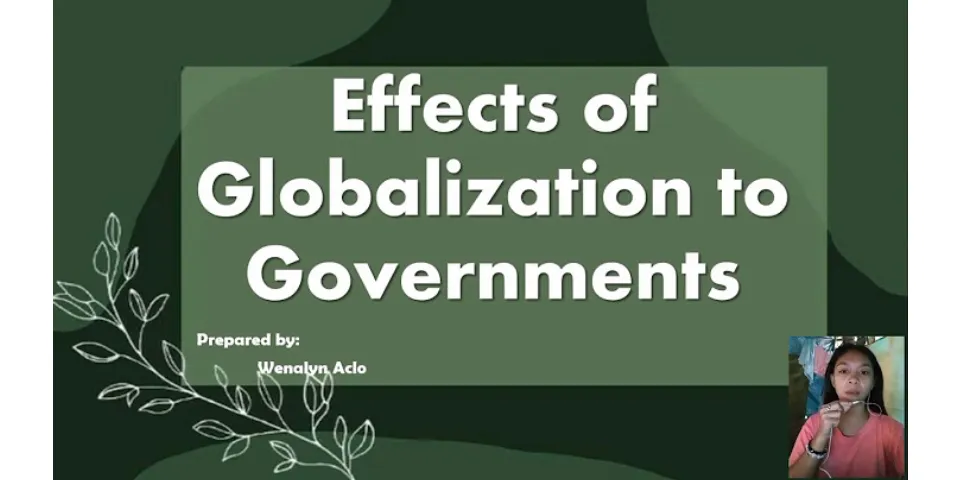 Positive and negative effects of globalization on government