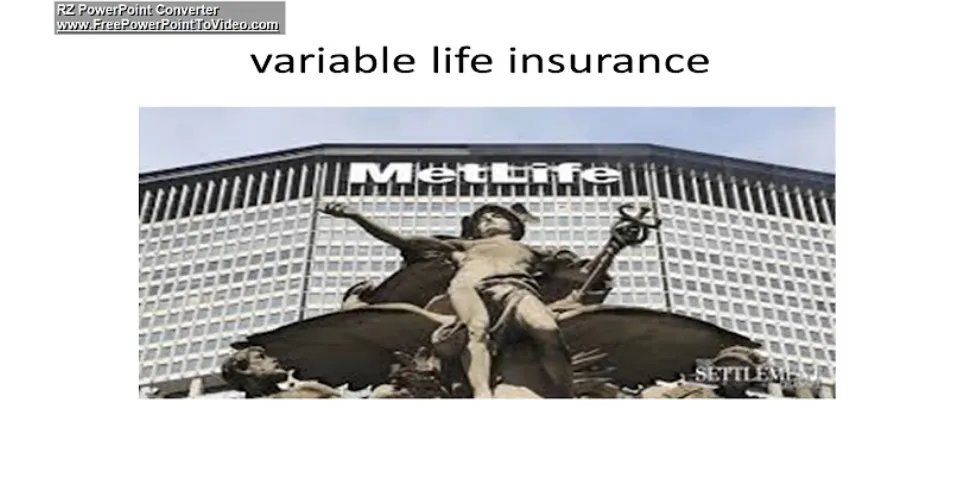 What are the characteristics of a variable life insurance?