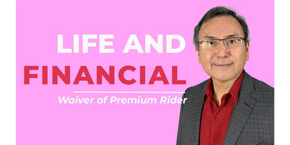 What is waiver of Premium Plus rider?