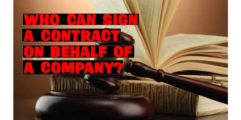Who has authority to sign on behalf of a corporation?